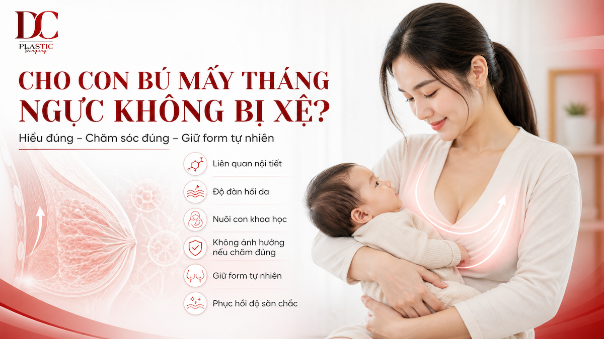 Cho con bú mấy tháng ngực không bị xệ
